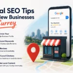 Local SEO Tips for New Businesses in Surrey | Complete Local SEO Guide